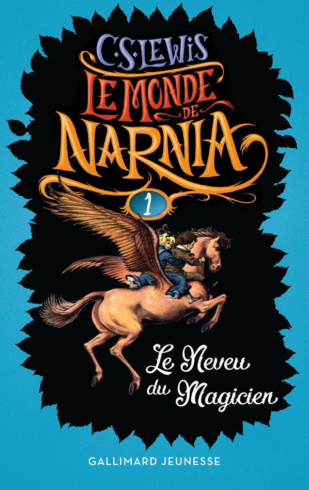 Le monde de Narnia 1 : Le neveu du magicien