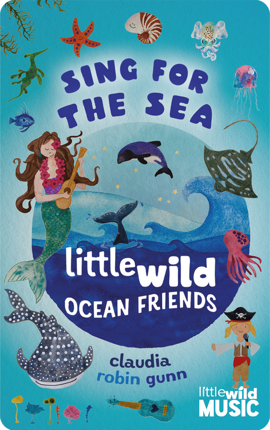 Sing for the Sea - Little Wild Ocean Friends